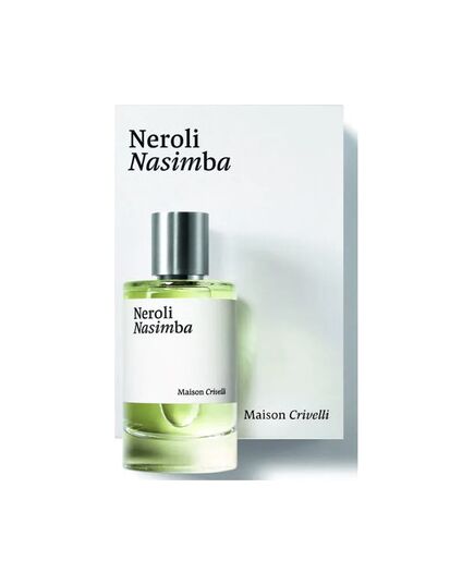 MAISON CRIVELLI NEROLI NASIMBA EDP